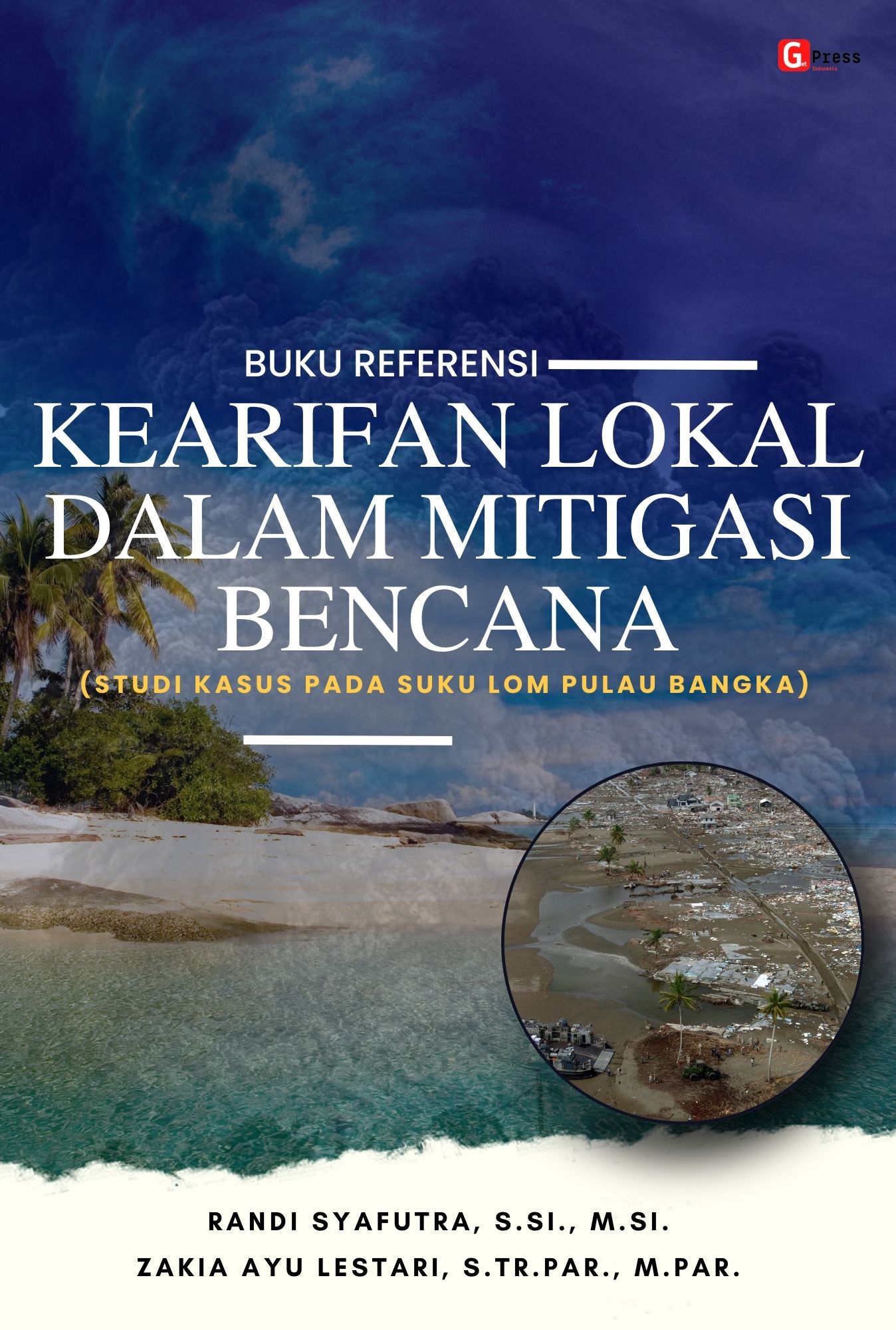 Buku Referensi :  Kearifan Lokal Dalam Mitigasi Bencana (Studi Kasus Pada Suku Lom Pulau Bangka)